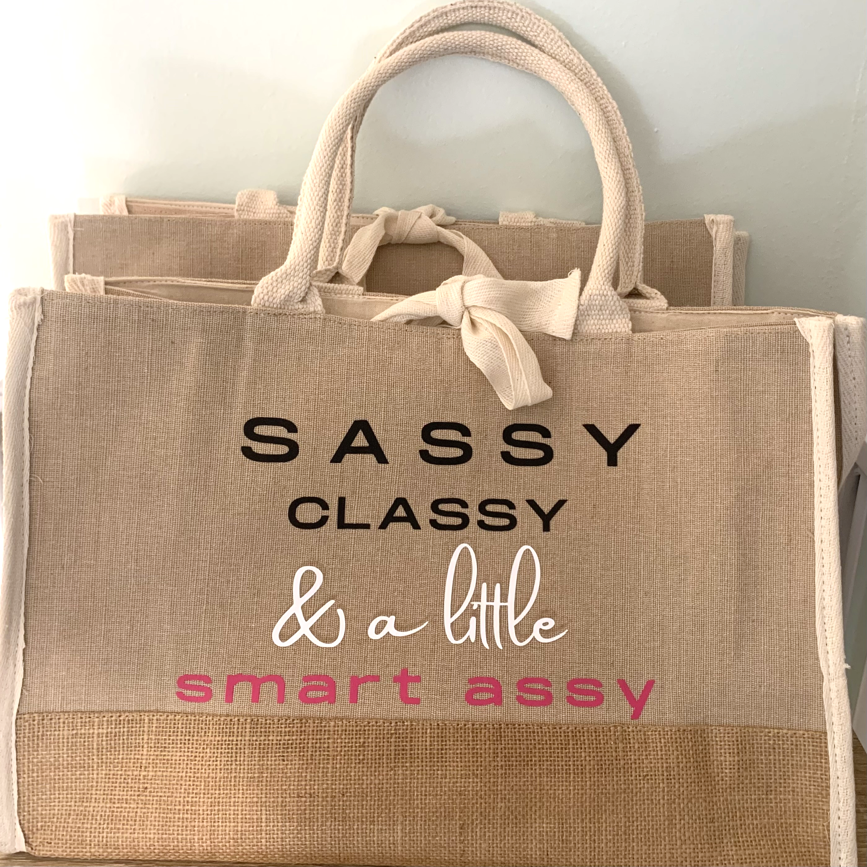 Burlap tote with tie that says Sassy, Classy and a little smart assy