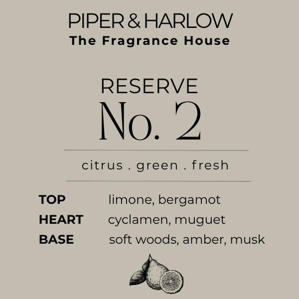 PIPER & HARLOW Reserve No. 2 coming this fall